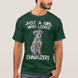 Bara en flicka som Kärlek Schnauzers T Shirt
