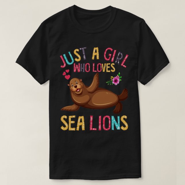 Bara en flicka som Kärlek Sea Lejon Sea Lejon Gift T Shirt (Design framsida)