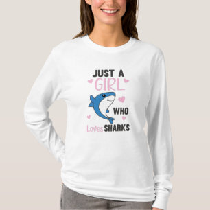 Bara en flicka som Kärlek Sharksars en underlig ha T Shirt