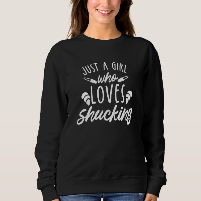 Bara en flicka som Kärlek Shucking Clam Shellfish  T Shirt (Framsida)