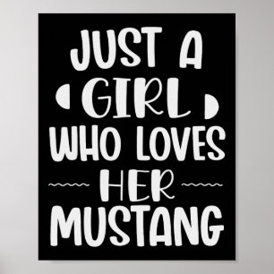 Bara en flicka som Kärlek sin Mustang Horseck Ride Poster