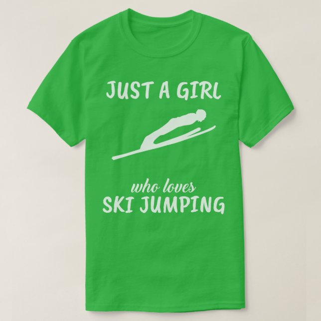 Bara en flicka som Kärlek Ski Jumping T Shirt (Design framsida)