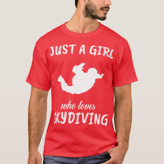 Bara en flicka som Kärlek Skydiving 1 T Shirt