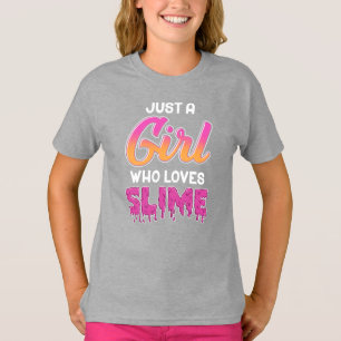 Bara en flicka som Kärlek Slime Birthday T Shirt