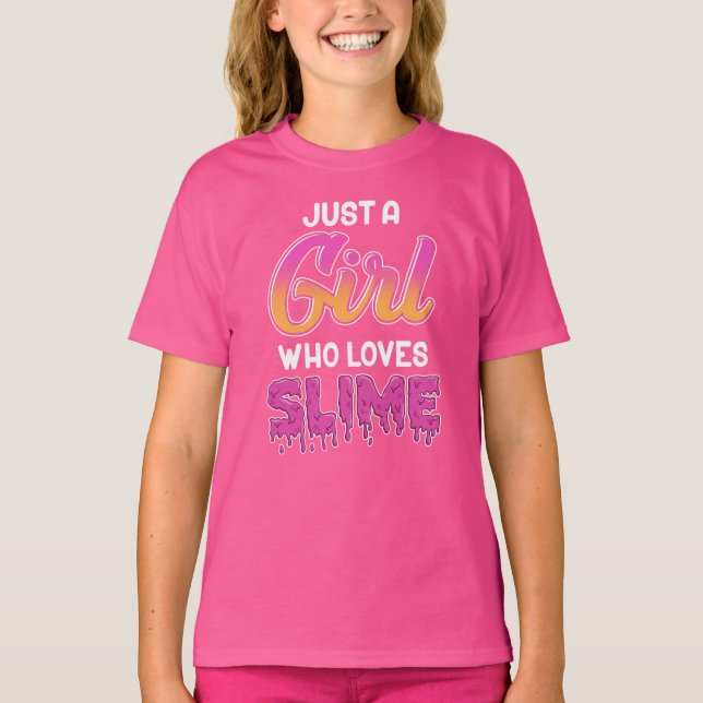 Bara en flicka som Kärlek Slime Birthday T Shirt (Framsida)