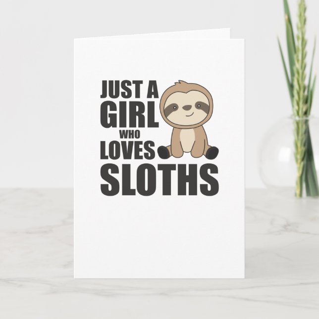 Bara en flicka som Kärlek Sloth är Cute Sloth Kort (Framsida)