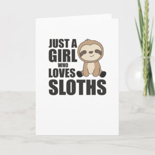 Bara en flicka som Kärlek Sloth är Cute Sloth Kort