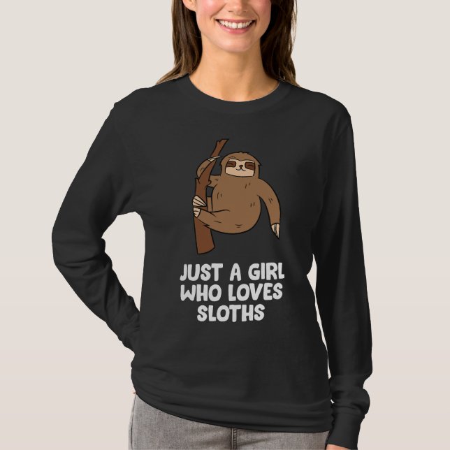 Bara en flicka som Kärlek Sloth för Sloth T Shirt (Framsida)