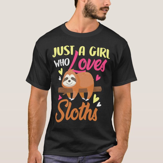 Bara en flicka som Kärlek Sloth T Shirt (Framsida)