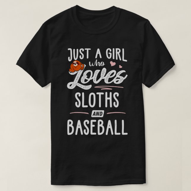 Bara en flicka som Kärlek Sloths och Baseball Gift T Shirt (Design framsida)