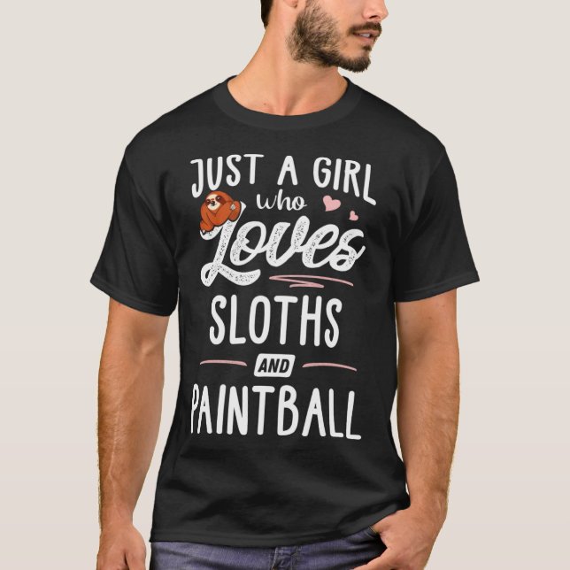 Bara en flicka som Kärlek Sloths och Paintball Slo T Shirt (Framsida)
