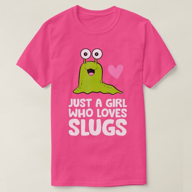 Bara en flicka som Kärlek Slugs T Shirt (Design framsida)