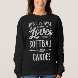 Bara en flicka som Kärlek Softball och Canoes Wome T Shirt