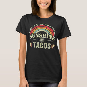 Bara en flicka som Kärlek Solen och Tacos Älskare T Shirt