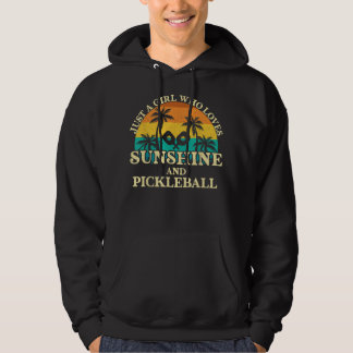 Bara en flicka som Kärlek Solshine och Pickleball  Hoodie