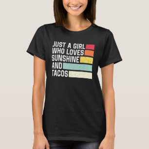 Bara en flicka som Kärlek solshine och Tacos Retro T Shirt