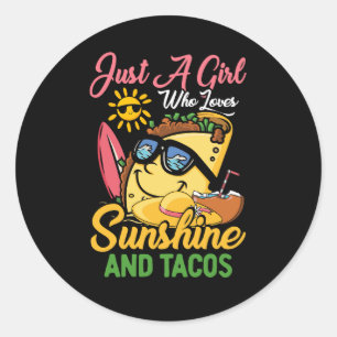 Bara en flicka som Kärlek solshine och Tacos rolig Runt Klistermärke