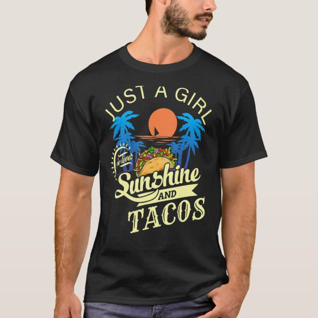 Bara en flicka som Kärlek solshine och Tacos T Shirt (Framsida)