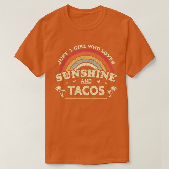 Bara en flicka som Kärlek solshine och Tacos T Shirt (Design framsida)