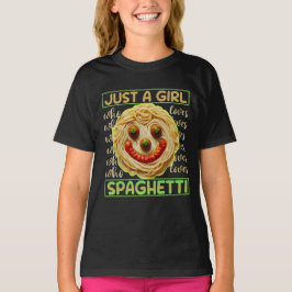 Bara en flicka som kärlek spaghetti t shirt