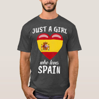Bara en flicka som Kärlek Spanien T Shirt