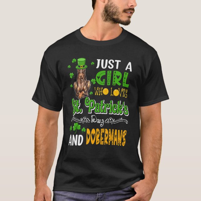 Bara en flicka som Kärlek St.Patrick och Doberma T Shirt (Framsida)