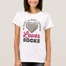 Bara en flicka som Kärlek Sten Geolog Geolog T Shirt
