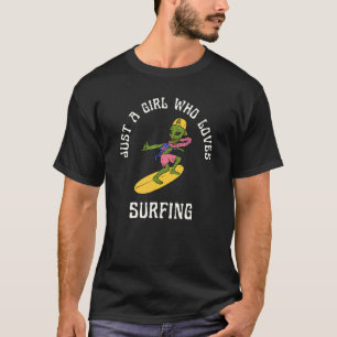 Bara en flicka som Kärlek surfar utomlands och haw T Shirt