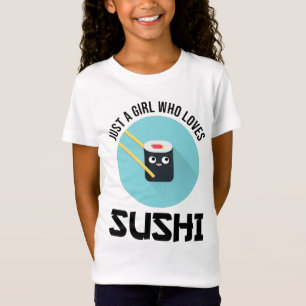 Bara en flicka som Kärlek Sushi T Shirt