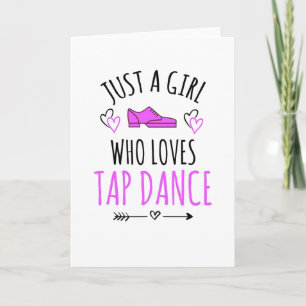 Bara en flicka som Kärlek Tap Dance ger Tap Dancer Kort