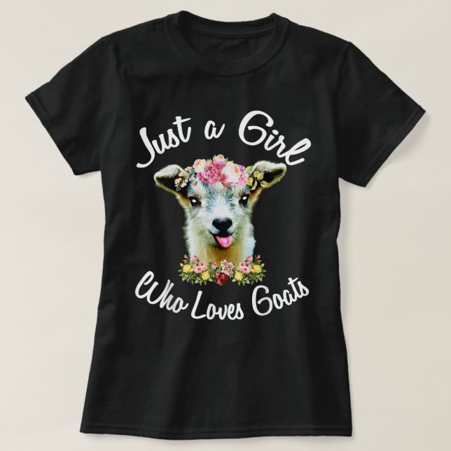 Bara en flicka som Kärlek tar TShirt Goat Farm Cra T Shirt (Design framsida)