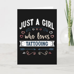 Bara en flicka som kärlek Tattooing Funny Gifts Kort