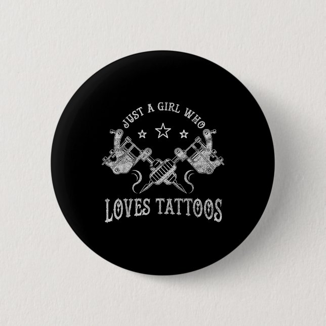 Bara en flicka som Kärlek Tattoos, Tattoo Älskare  Knapp (Framsida)