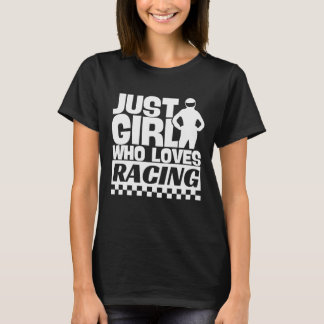Bara en flicka som Kärlek Tävla Shirt, Tävla Life  T Shirt