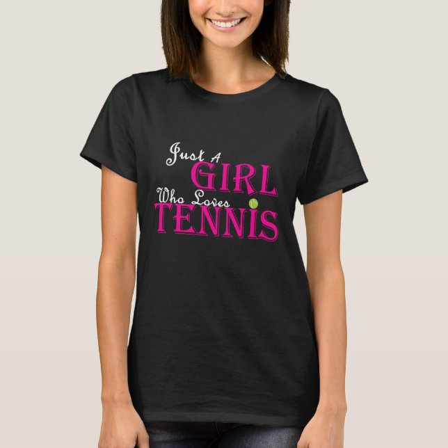 Bara en flicka som kärlek tennis tennis t shirt (Framsida)
