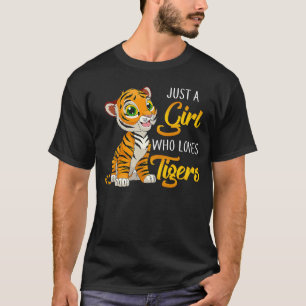 Bara en flicka som Kärlek Tigers 2022 Tigers Älska T Shirt