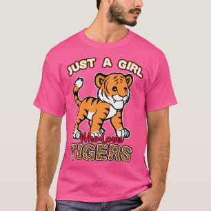 Bara en flicka som Kärlek Tigers T Shirt