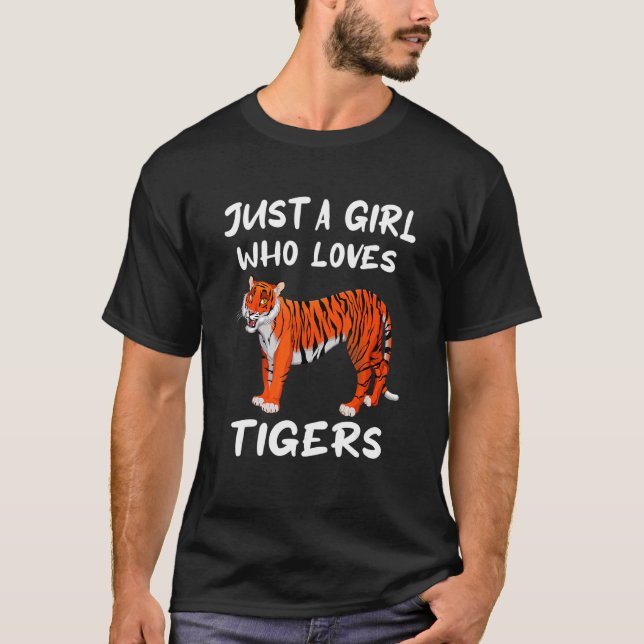 Bara en flicka som Kärlek Tigers T Shirt (Framsida)