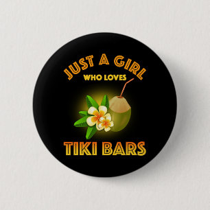 Bara en flicka som Kärlek Tiki Pub Knapp