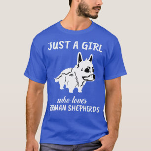 Bara en flicka som Kärlek tyska herdar 1 T Shirt