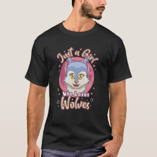 Bara en flicka som Kärlek Vargar Varg Animal Ansik T Shirt