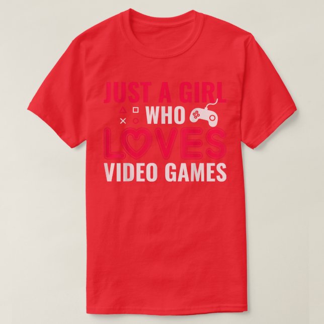 Bara en flicka som Kärlek Video Games T-Shirt (Design framsida)
