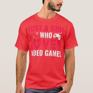 Bara en flicka som Kärlek Video Games T-Shirt