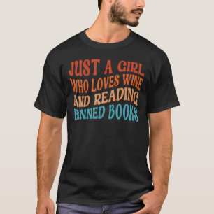 Bara en flicka som Kärlek Vin läste Bokar Vin T Shirt