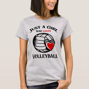 Bara en flicka som Kärlek volleyball, Volleyball T Shirt