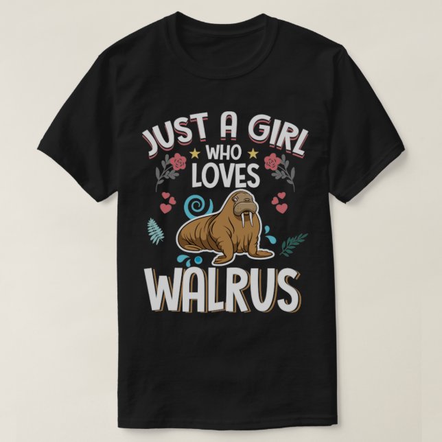 Bara en flicka som Kärlek Walruses T Shirt (Design framsida)