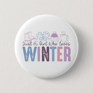 Bara en flicka som Kärlek Winter Cute Säsong Desig Knapp