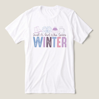 Bara en flicka som Kärlek Winter Cute Säsong Desig T Shirt