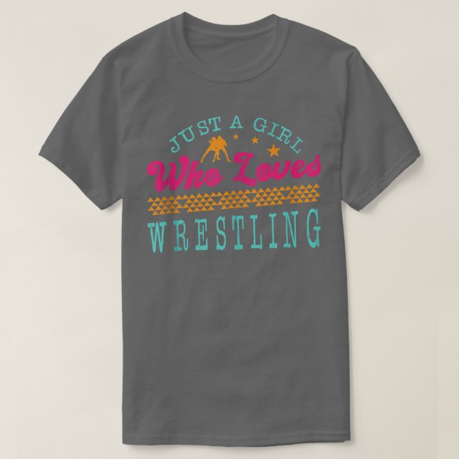 Bara en flicka som Kärlek Wrestling Professionell  T Shirt (Design framsida)