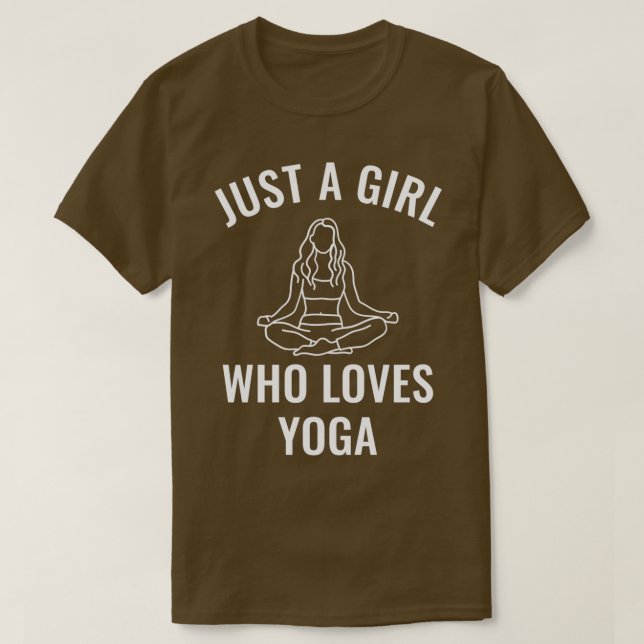 Bara en flicka som Kärlek Yoga T Shirt (Design framsida)